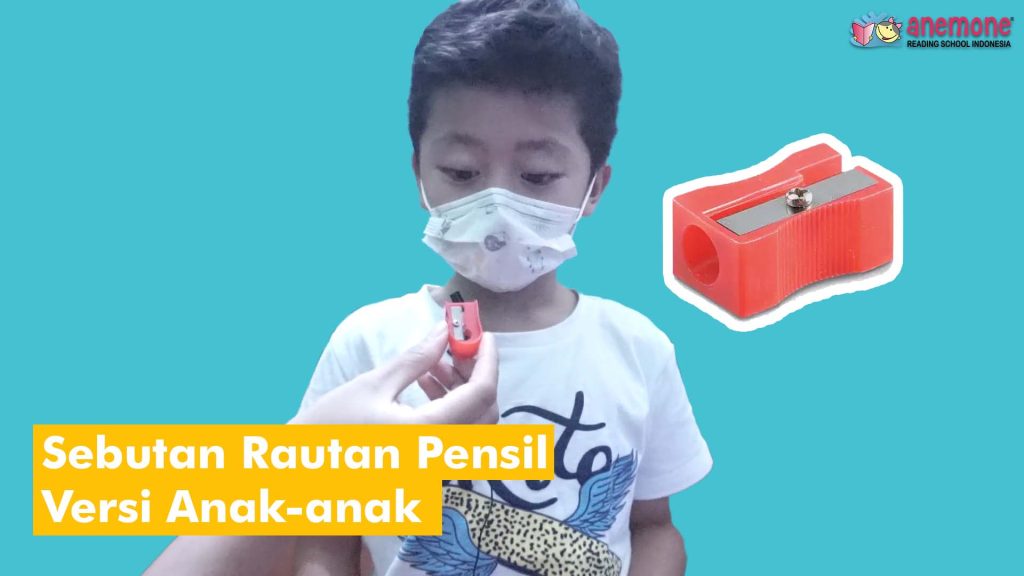 Mengajari anak menggunakan rautan